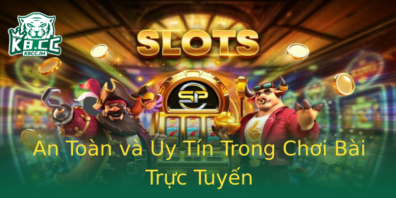 An Toàn và Uy Tín Trong Chơi Bài Trực Tuyến An Toàn và Uy Tín Trong Chơi Bài Trực Tuyến