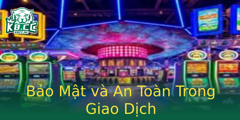Bảo Mật và An Toàn Trong Giao Dịch Bảo Mật và An Toàn Trong Giao Dịch