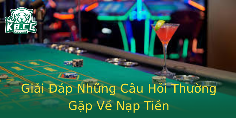 Giải Đáp Những Câu Hỏi Thường Gặp Về Nạp Tiền Giải Đáp Những Câu Hỏi Thường Gặp Về Nạp Tiền