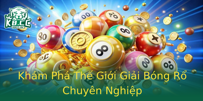 Khám Phá Thế Giới Giải Bóng Rổ Chuyên Nghiệp Khám Phá Thế Giới Giải Bóng Rổ Chuyên Nghiệp