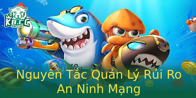Nguyên Tắc Quản Lý Rủi Ro An Ninh Mạng Nguyên Tắc Quản Lý Rủi Ro An Ninh Mạng